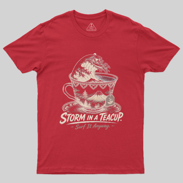 Storm In A Teacup Geek T-Shirt