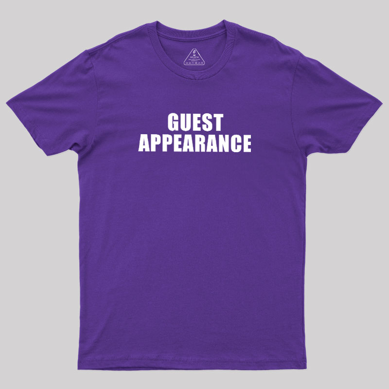 Guest Appearance Geek T-Shirt