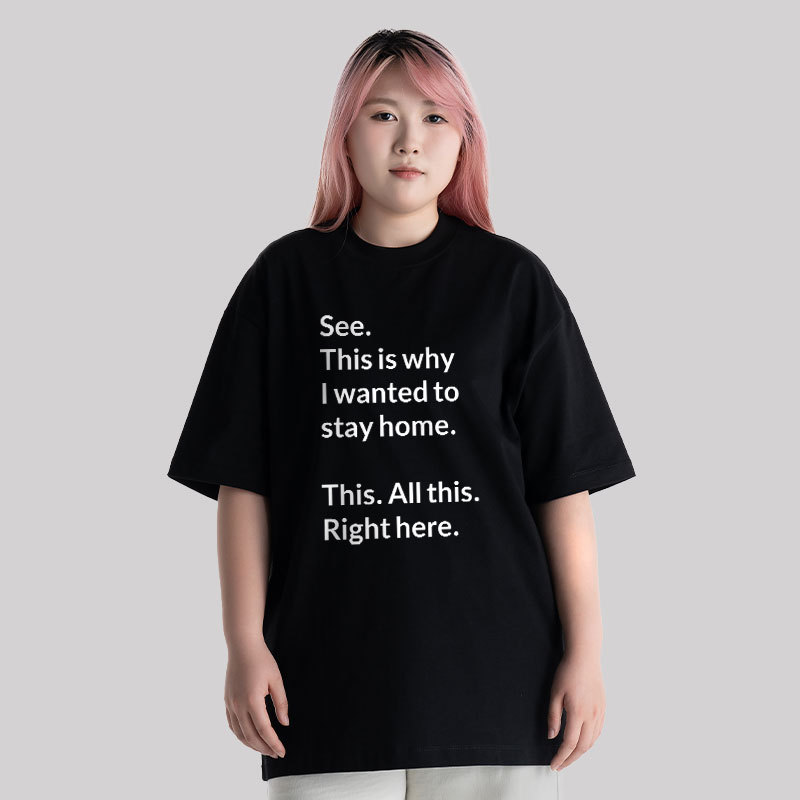 Stay Home Unisex Oversized T-shirt