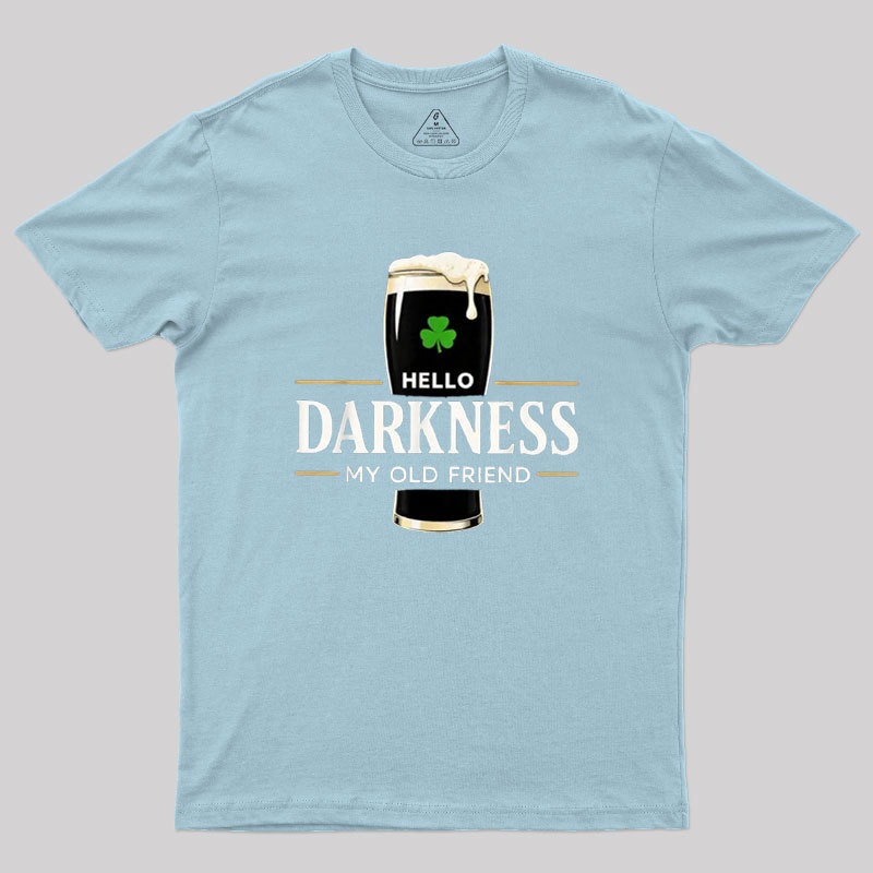 Hello Darkness My Old Friend Humour Geek T-Shirt