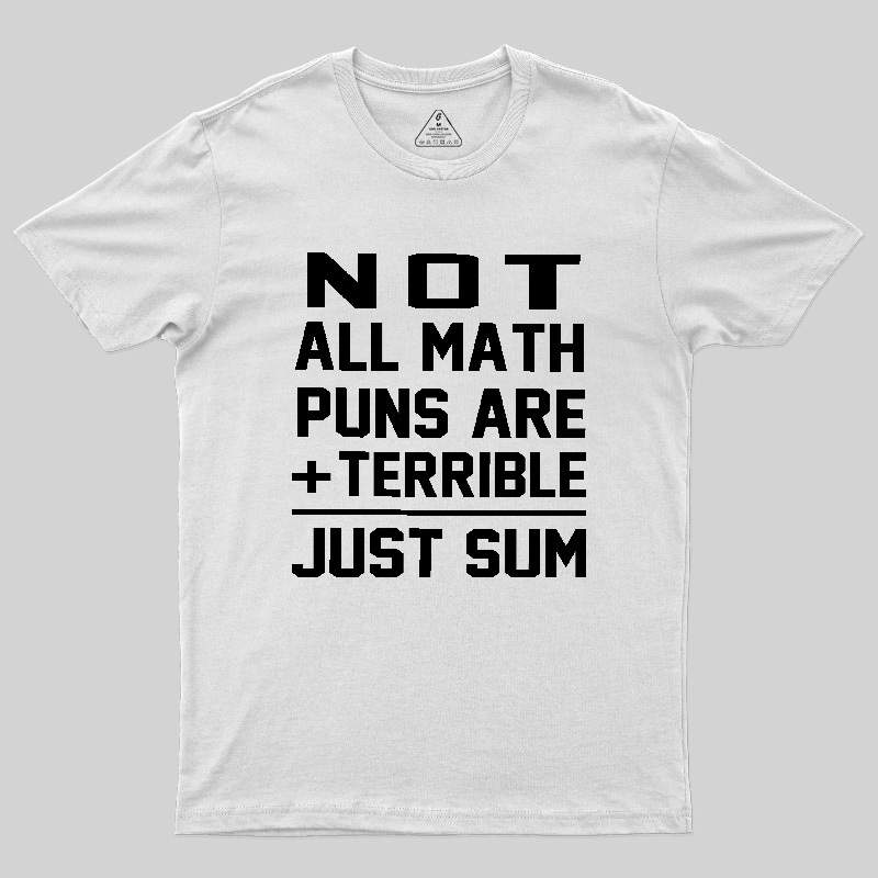 Just Sum Geek T-Shirt