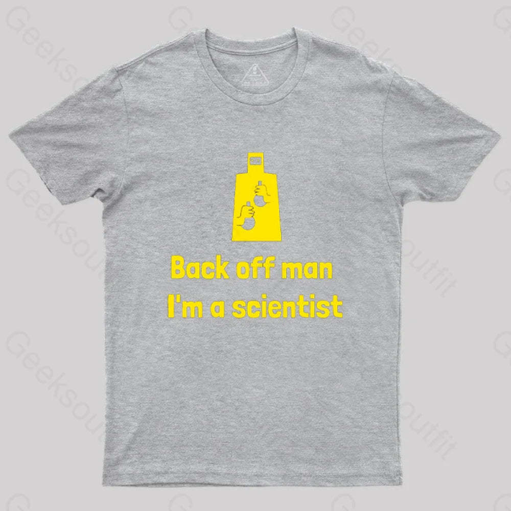 Back Off Man I’m A Scientist T-Shirt Grey / S