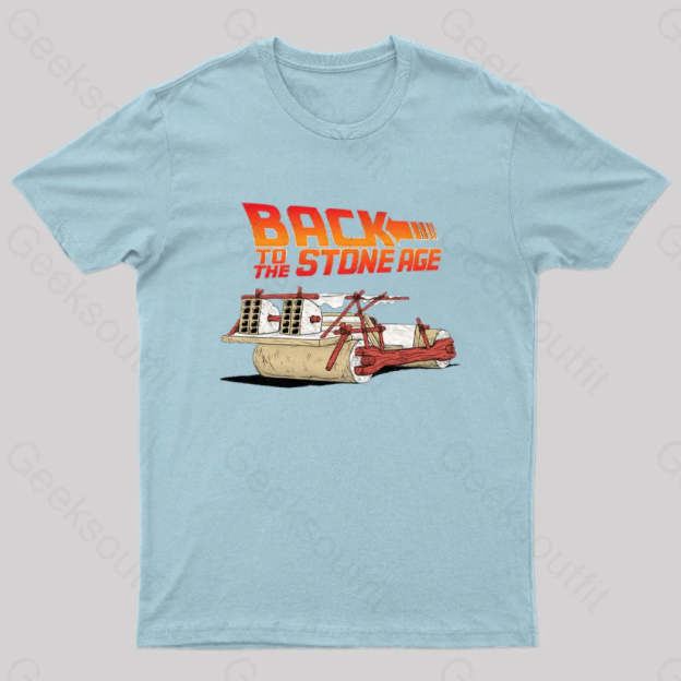 Back To The Stone Age Geek T-Shirt Light Blue / S