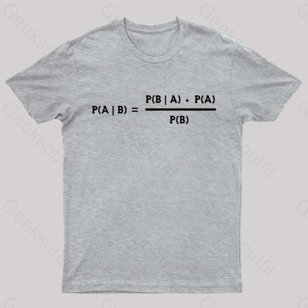 Bayes Theorem Nerd T-Shirt Grey / S