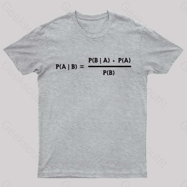 Bayes Theorem Nerd T-Shirt Grey / S