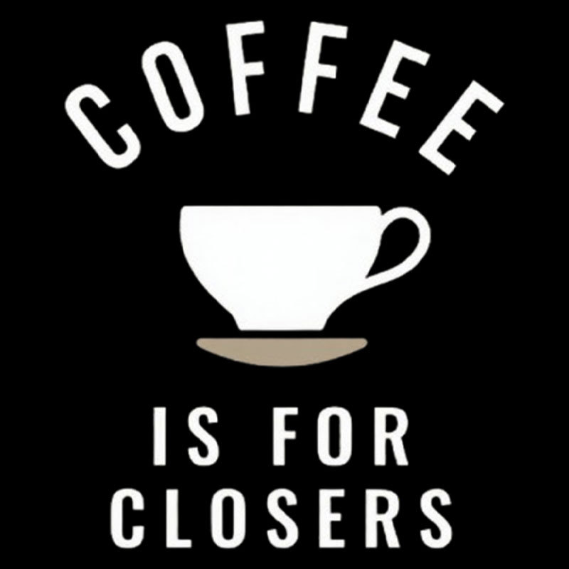 Coffee is for Closers Geek T-Shirt