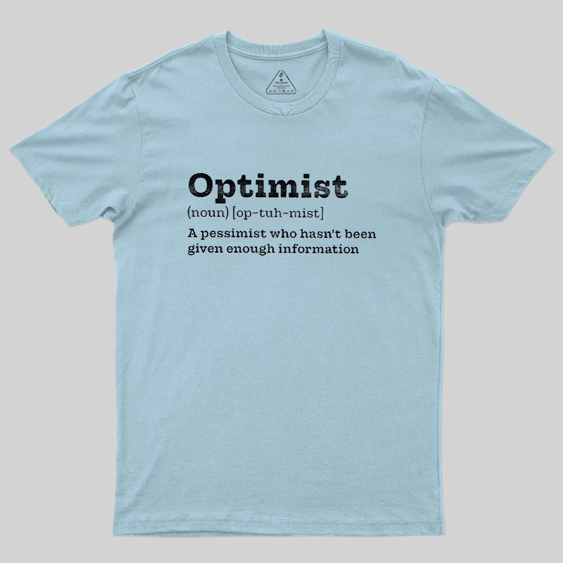 Optimist (noun) Geek T-Shirt