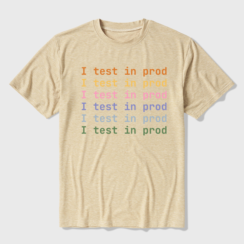I Test In Prod Ultra Soft Heather Tee