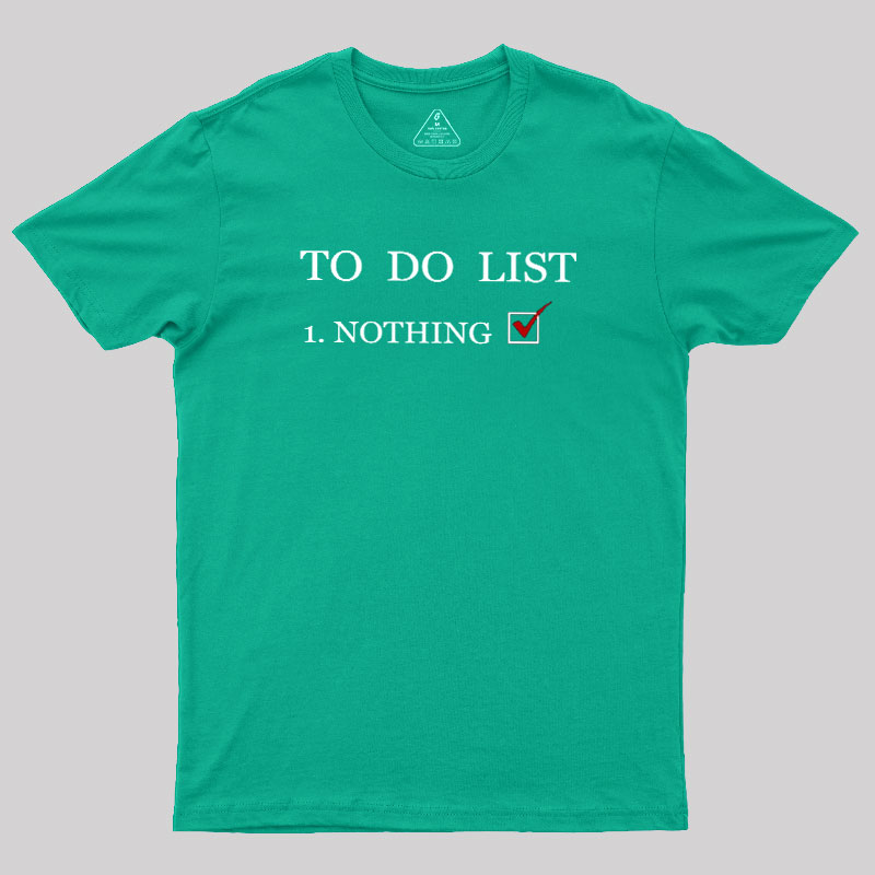 To Do List Geek T-Shirt