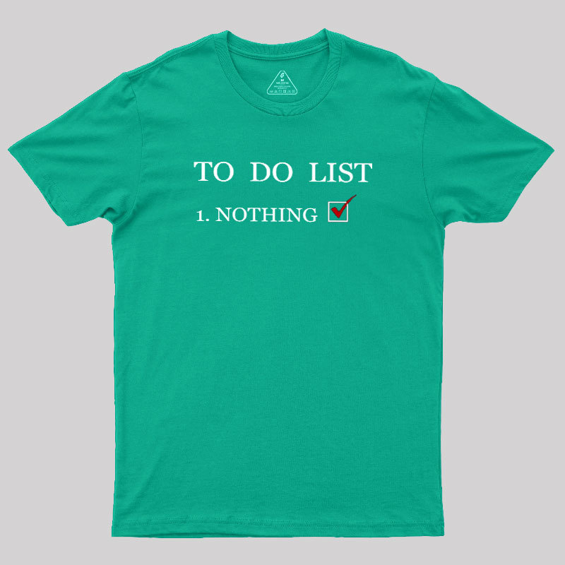 To Do List Geek T-Shirt