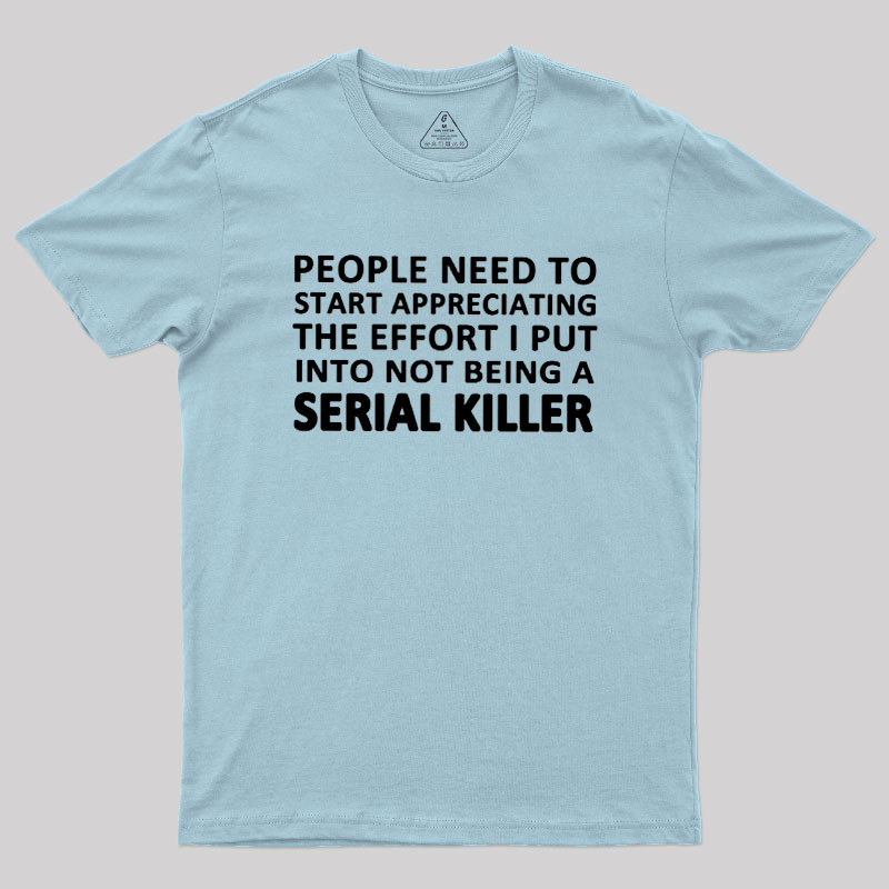 Serial Killer Geek T-Shirt