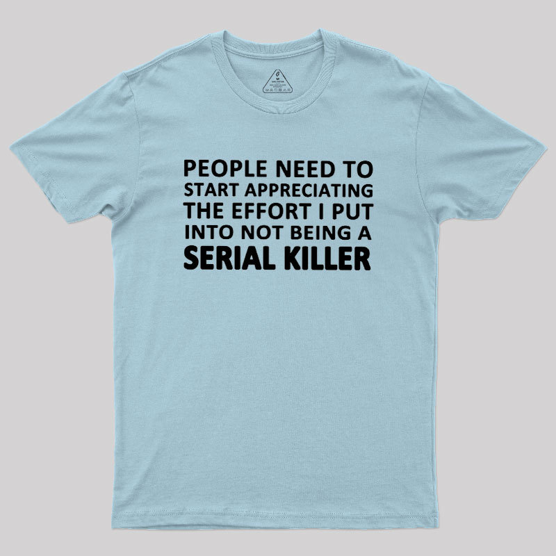 Serial Killer Geek T-Shirt