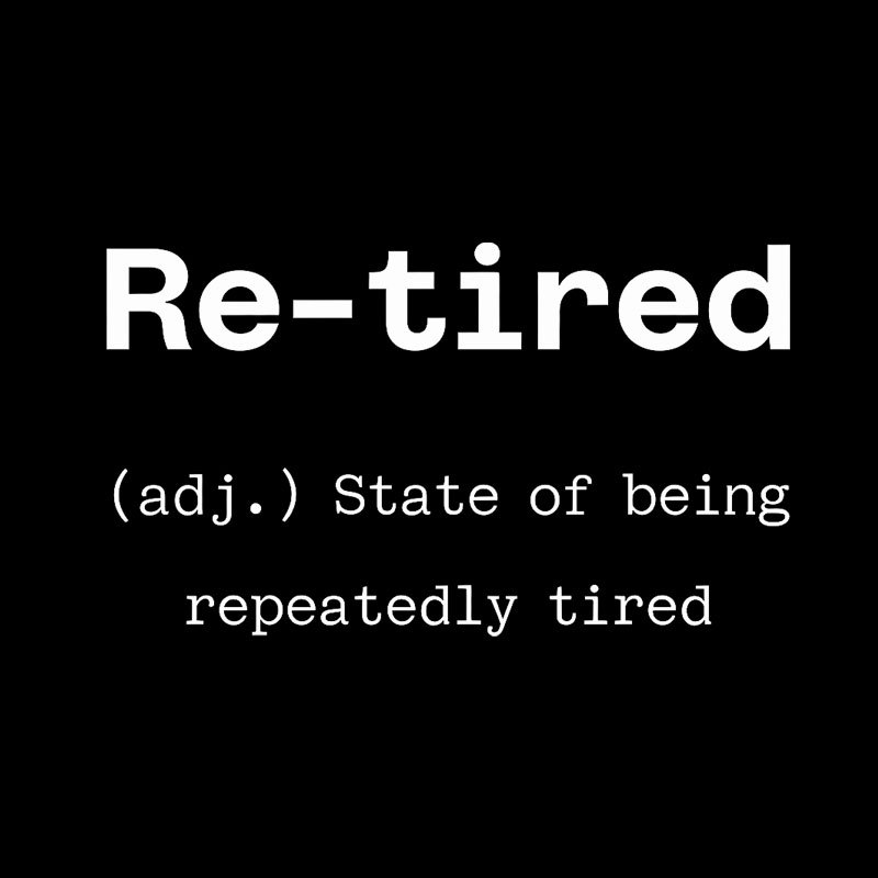 Re-tired Geek T-Shirt