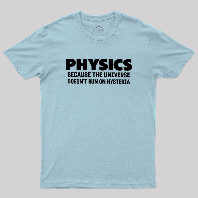 Physics Humor Geek T-Shirt