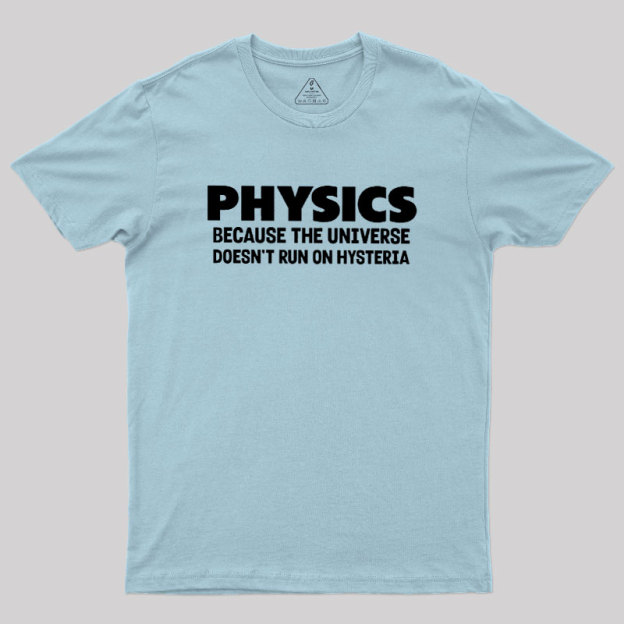 Physics Humor Geek T-Shirt