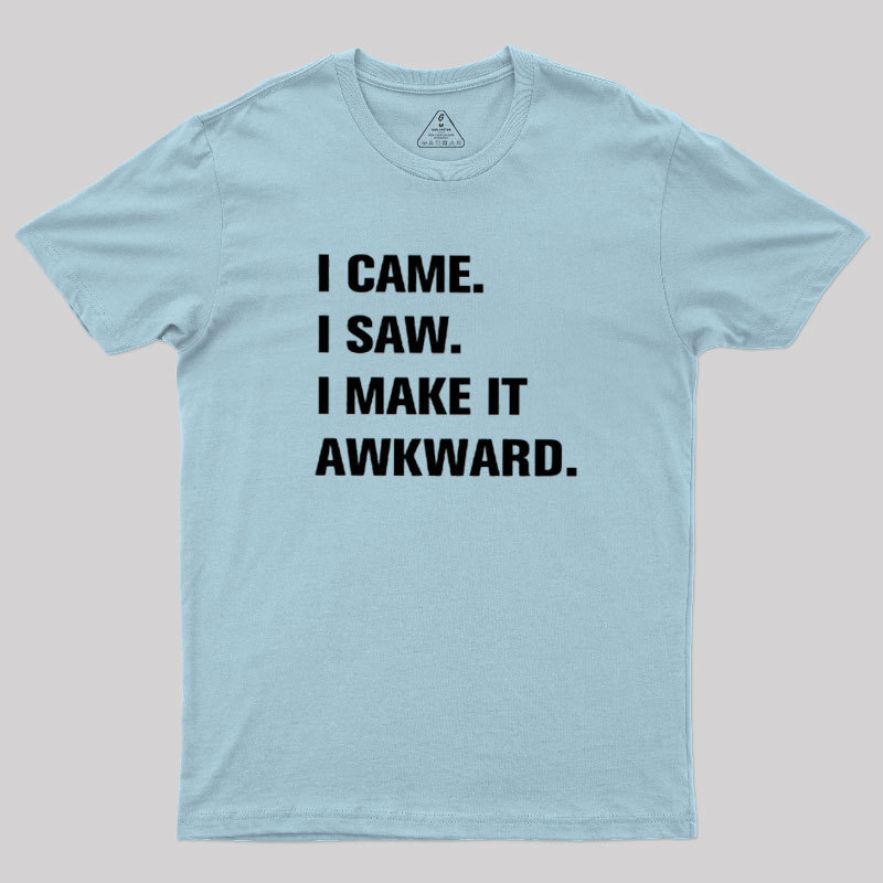 I Make It Awkard Geek T-Shirt
