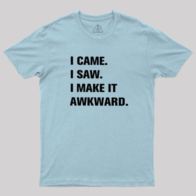 I Make It Awkard Geek T-Shirt