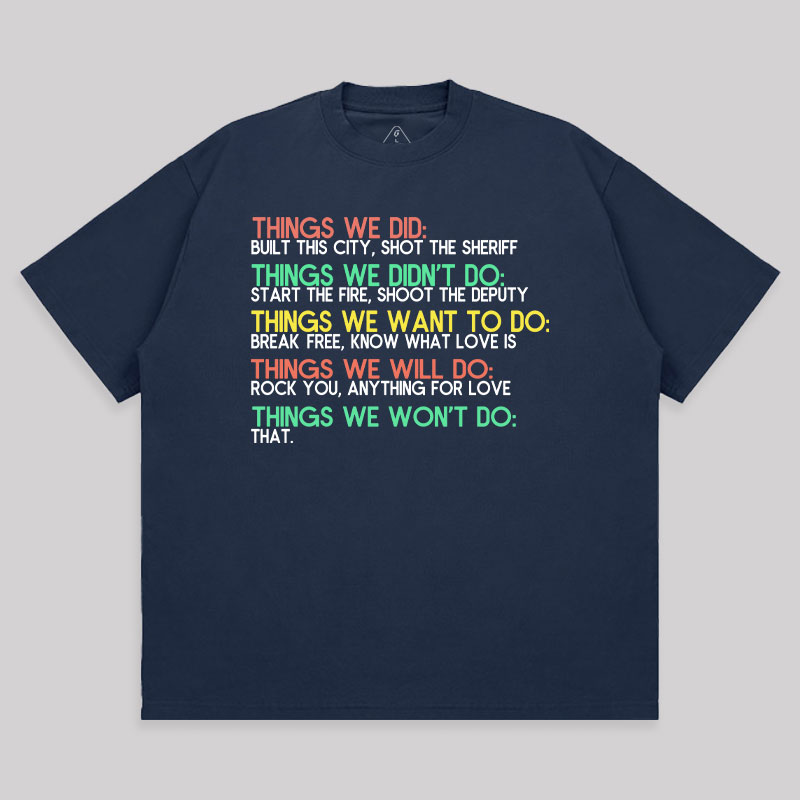 Things We Do Humour Unisex Oversized T-shirt