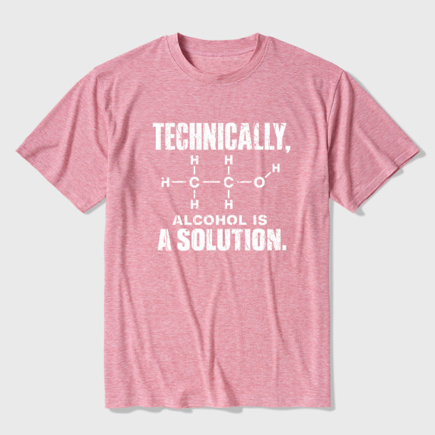 Technically Alcohol Is A Solution Ultra Soft Heather Tee