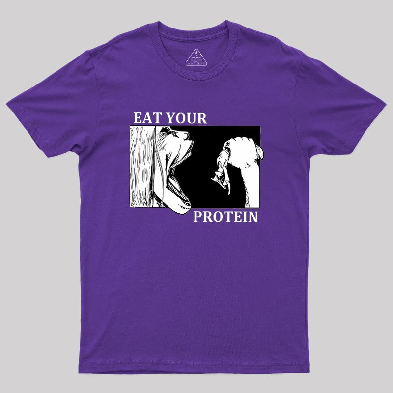 Eat Your Protein Geek T-Shirt