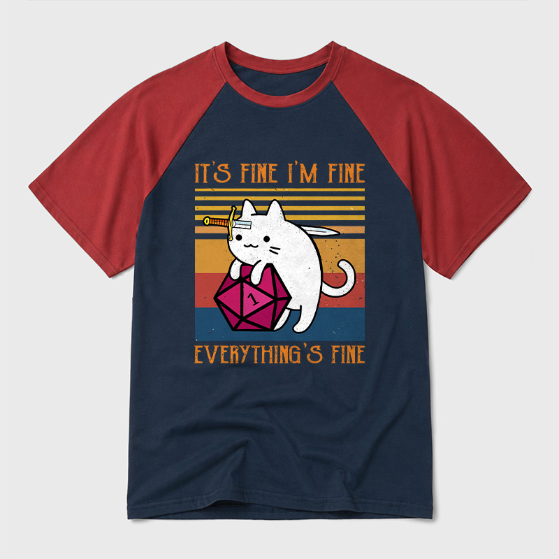 Cat It's Fine I'm Fine Everything's Fine Geek Retro Raglan T-Shirt
