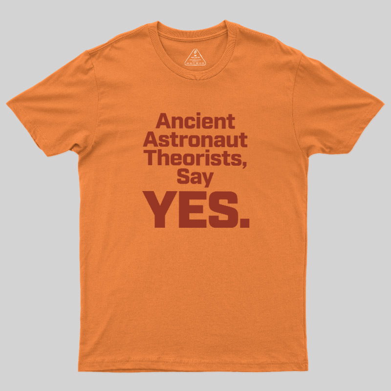 Ancient Say Yes Geek T-Shirt