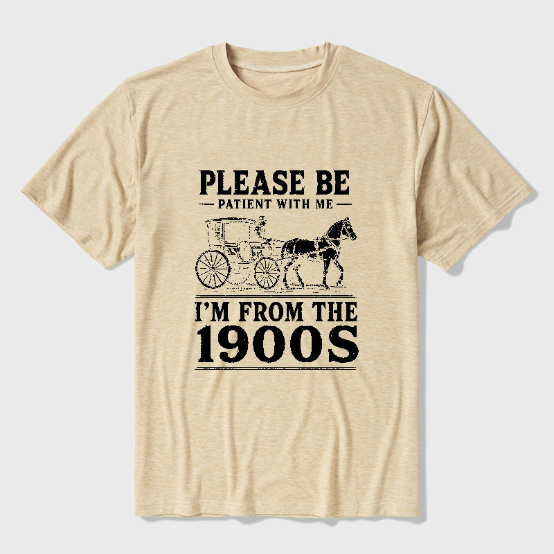 Please Be Patient With Me I'm From The 1900s Ultra Soft Heather Tee