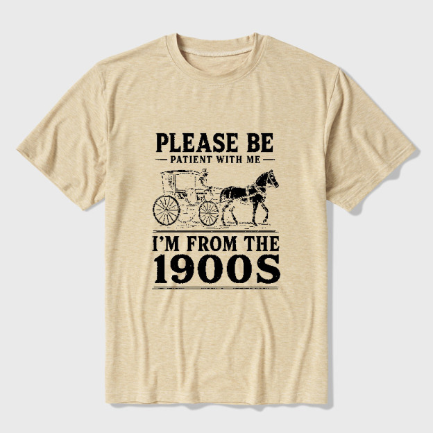 Please Be Patient With Me I'm From The 1900s Ultra Soft Heather Tee