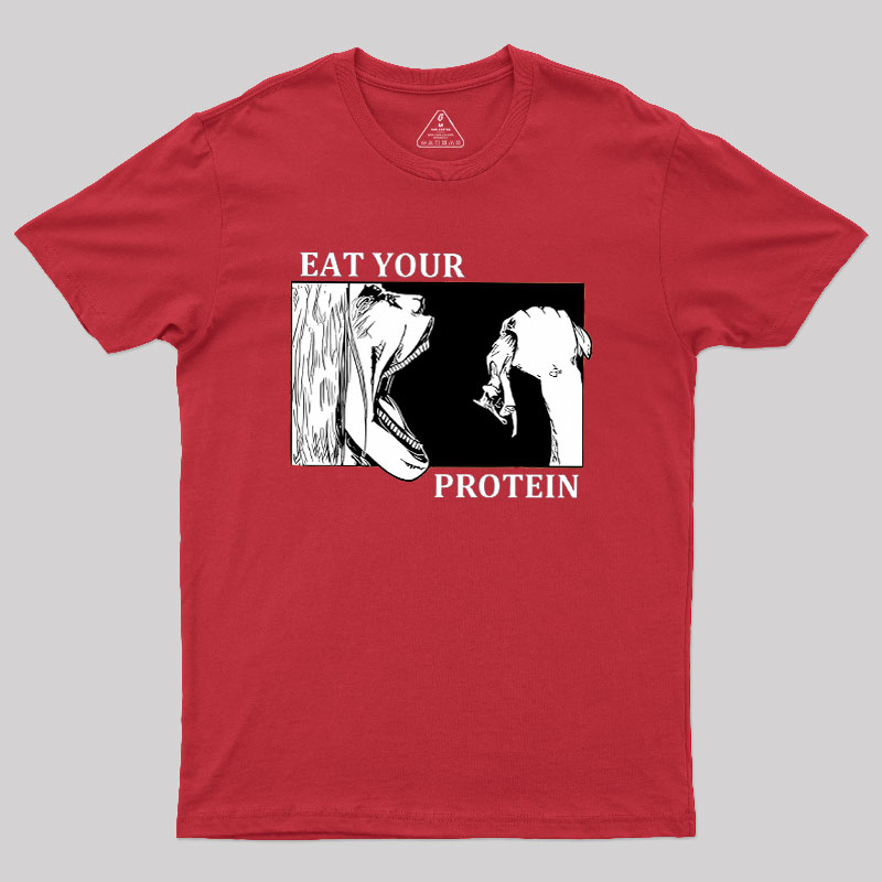 Eat Your Protein Geek T-Shirt