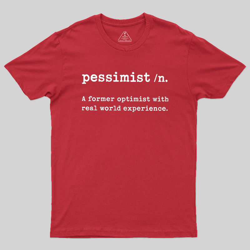 Pessimist Geek T-Shirt