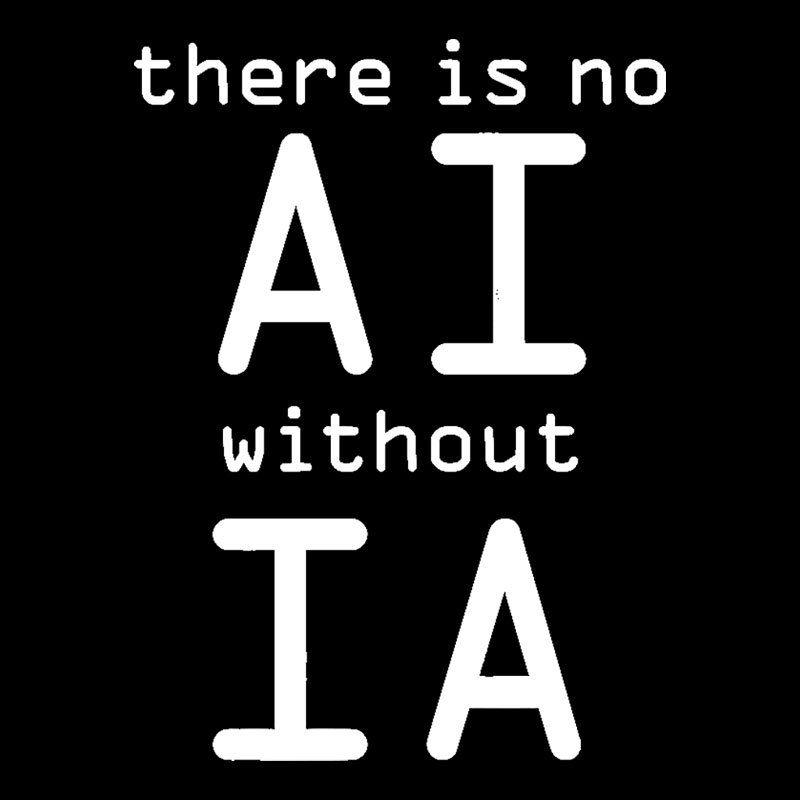 There Is No AI Without IA Geek T-Shirt