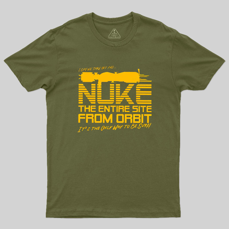 The Entire Site From Orbit Geek T-Shirt