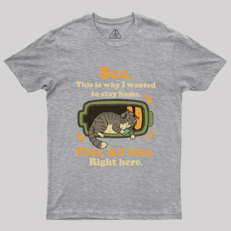 Stay Home Funny Geek T-Shirt