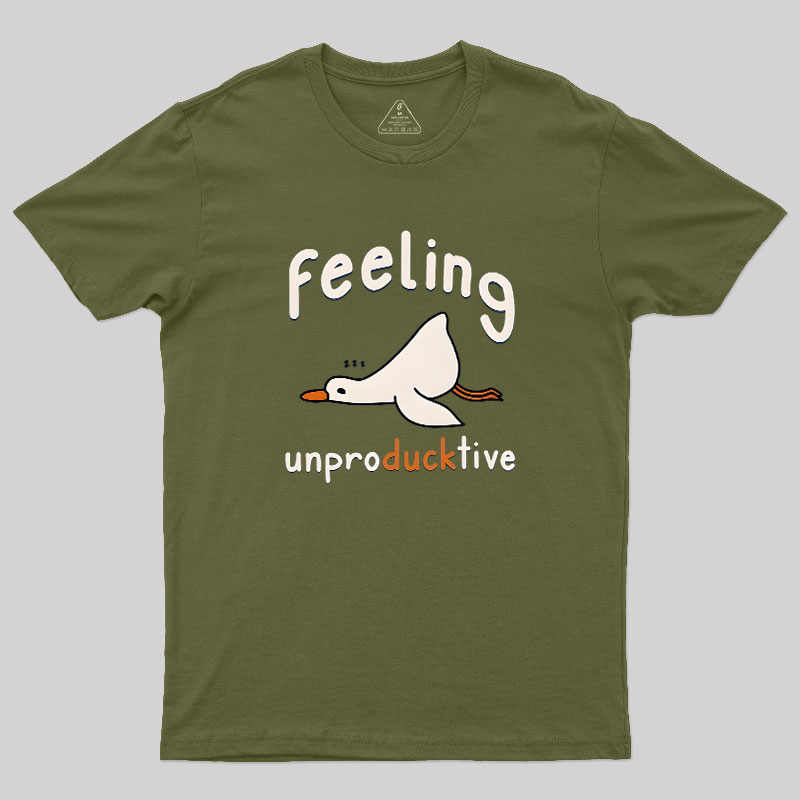 Feeling unproDUCKtive Geek T-Shirt