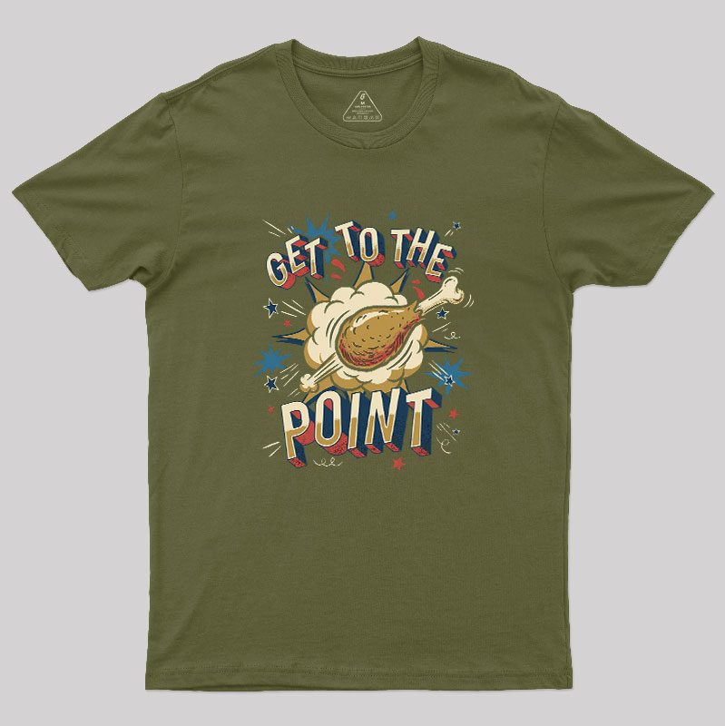 Get To The Point Geek T-Shirt