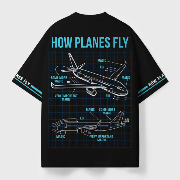 How Planes Fly Geek Eco Oversized Graphic Tees