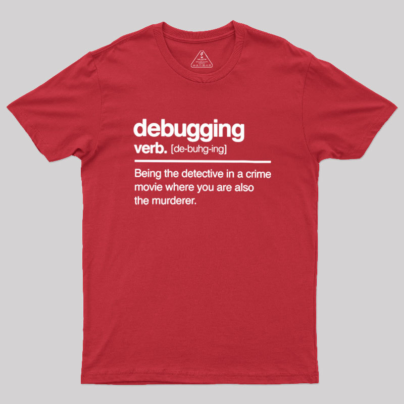 Debugging Verb Geek T-Shirt