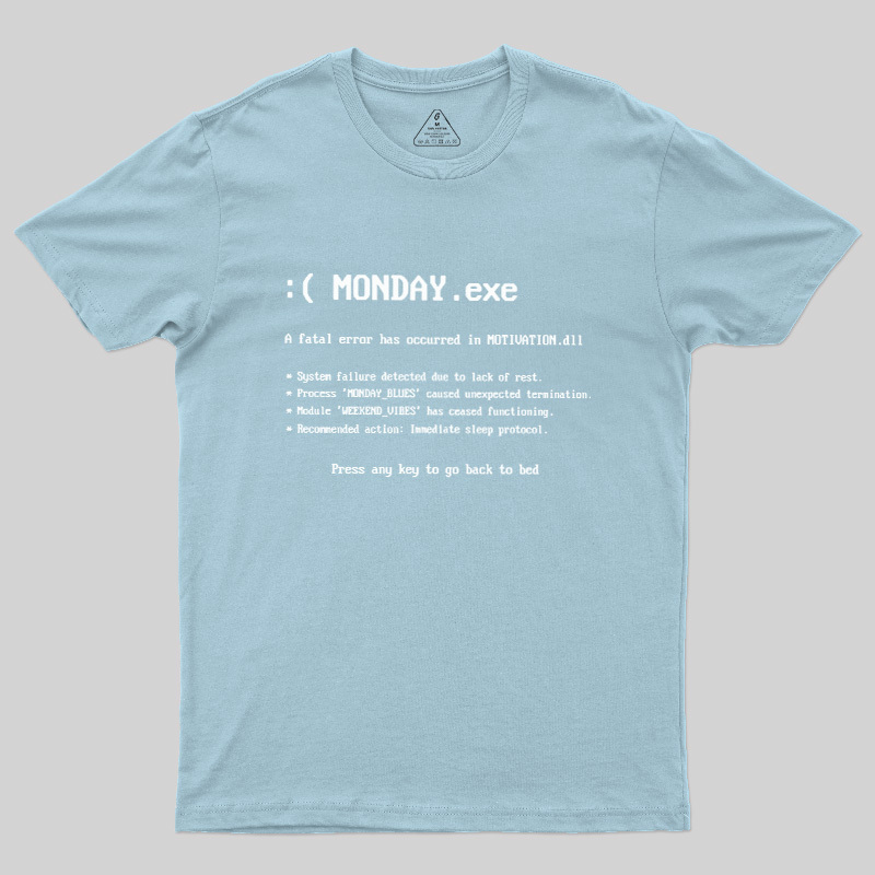 Monday Exe Error Geek T-Shirt