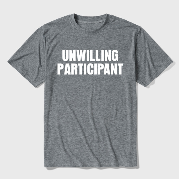 Unwilling Participant Ultra Soft Heather Tee