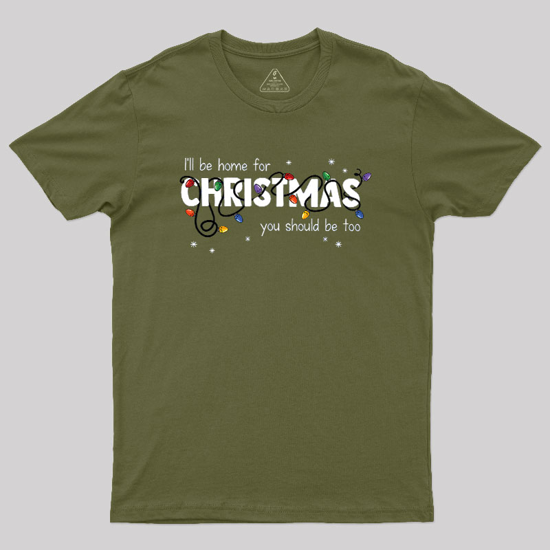 Stay Home for Christmas Geek T-Shirt