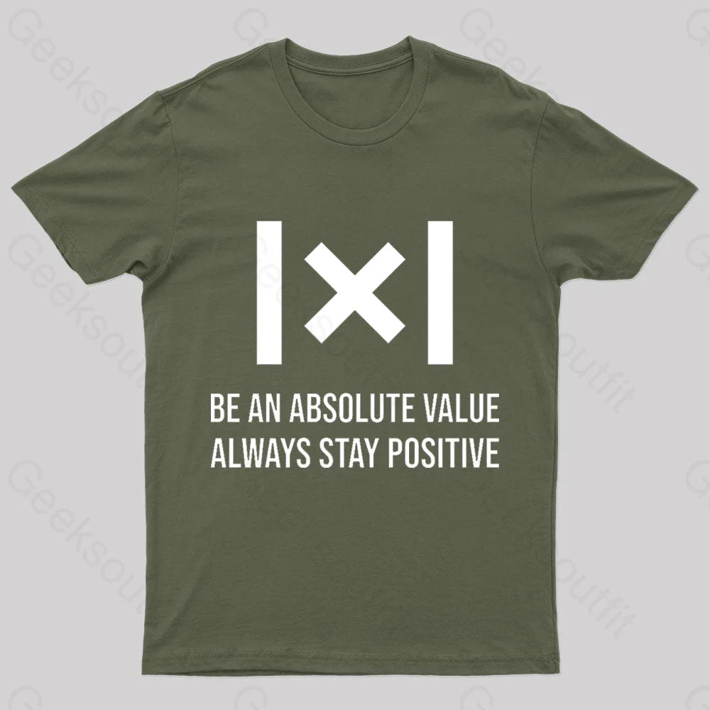 Be An Absolute Value Nerd T-Shirt Army Green / S