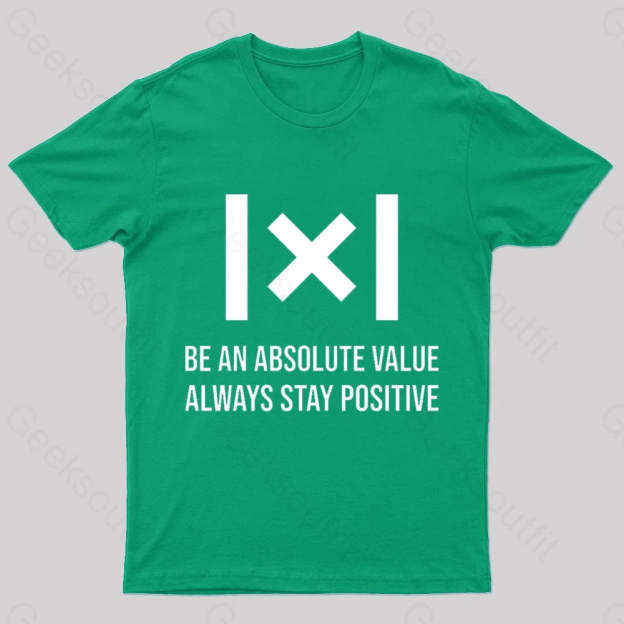 Be An Absolute Value Nerd T-Shirt Green / S