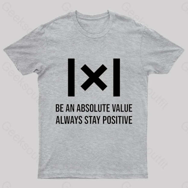 Be An Absolute Value Nerd T-Shirt Grey / S