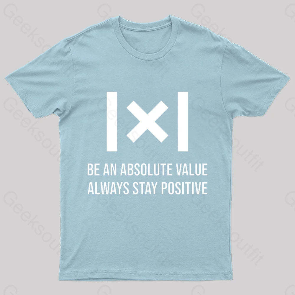 Be An Absolute Value Nerd T-Shirt Light Blue / S