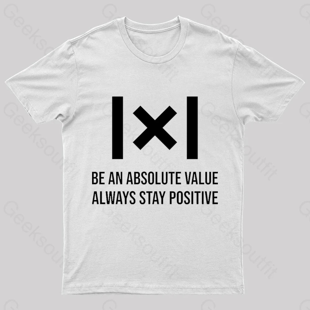 Be An Absolute Value Nerd T-Shirt White / S