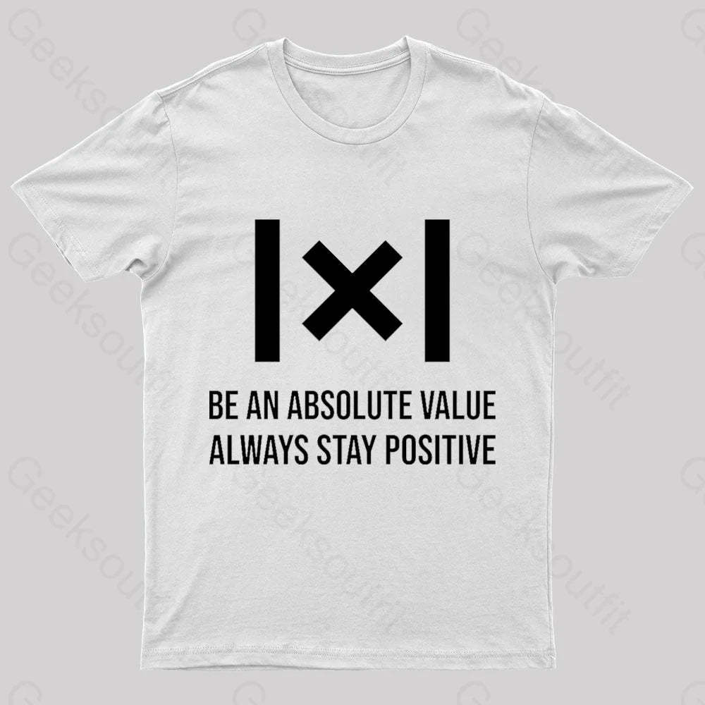Be An Absolute Value Nerd T-Shirt White / S