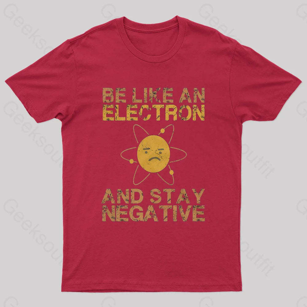 Be Like An Electron Geek T-Shirt Red / S