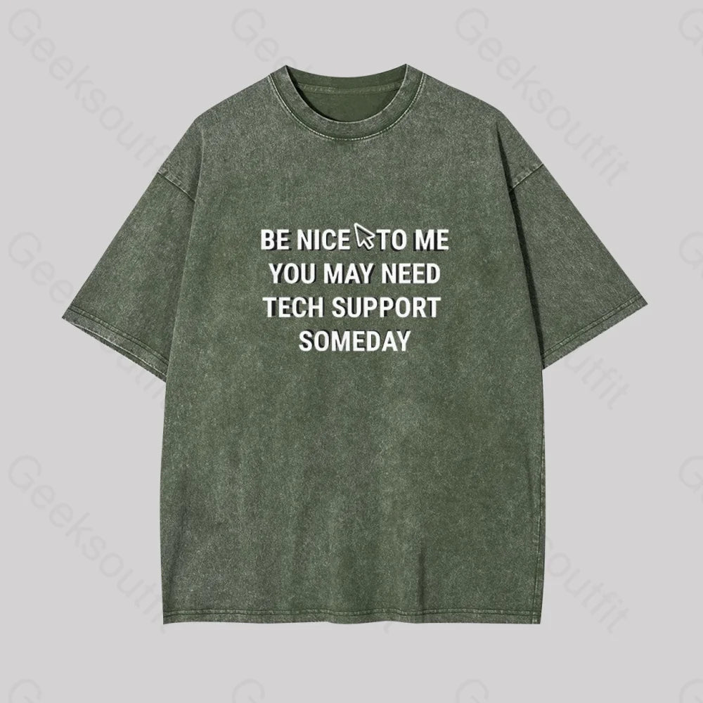 Be Nice Tech Support Geek Washed T-Shirt Armygreen / S