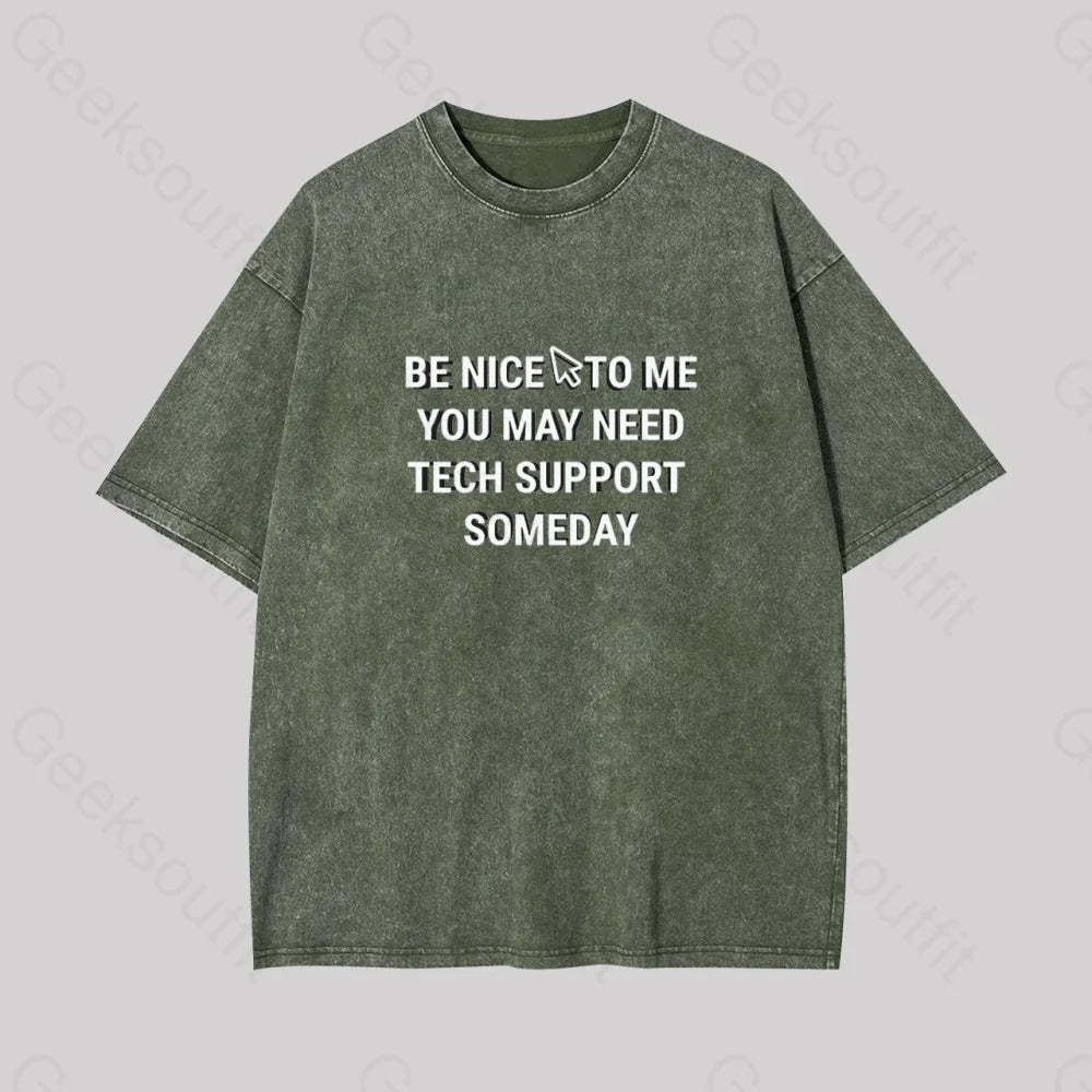 Be Nice Tech Support Geek Washed T-Shirt Armygreen / S