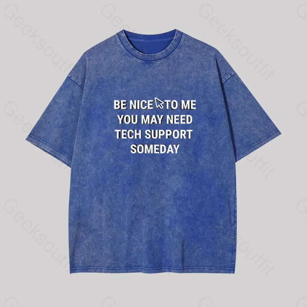 Be Nice Tech Support Geek Washed T-Shirt Blue / S
